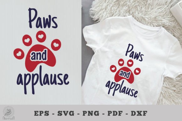 Paws and Applause, Dog Quotes SVG
