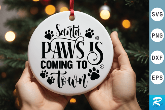 Santa Paws is Coming to Town Svg Design