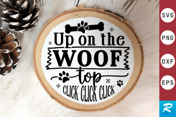 Up on the Woof Top Click Click Click SVG